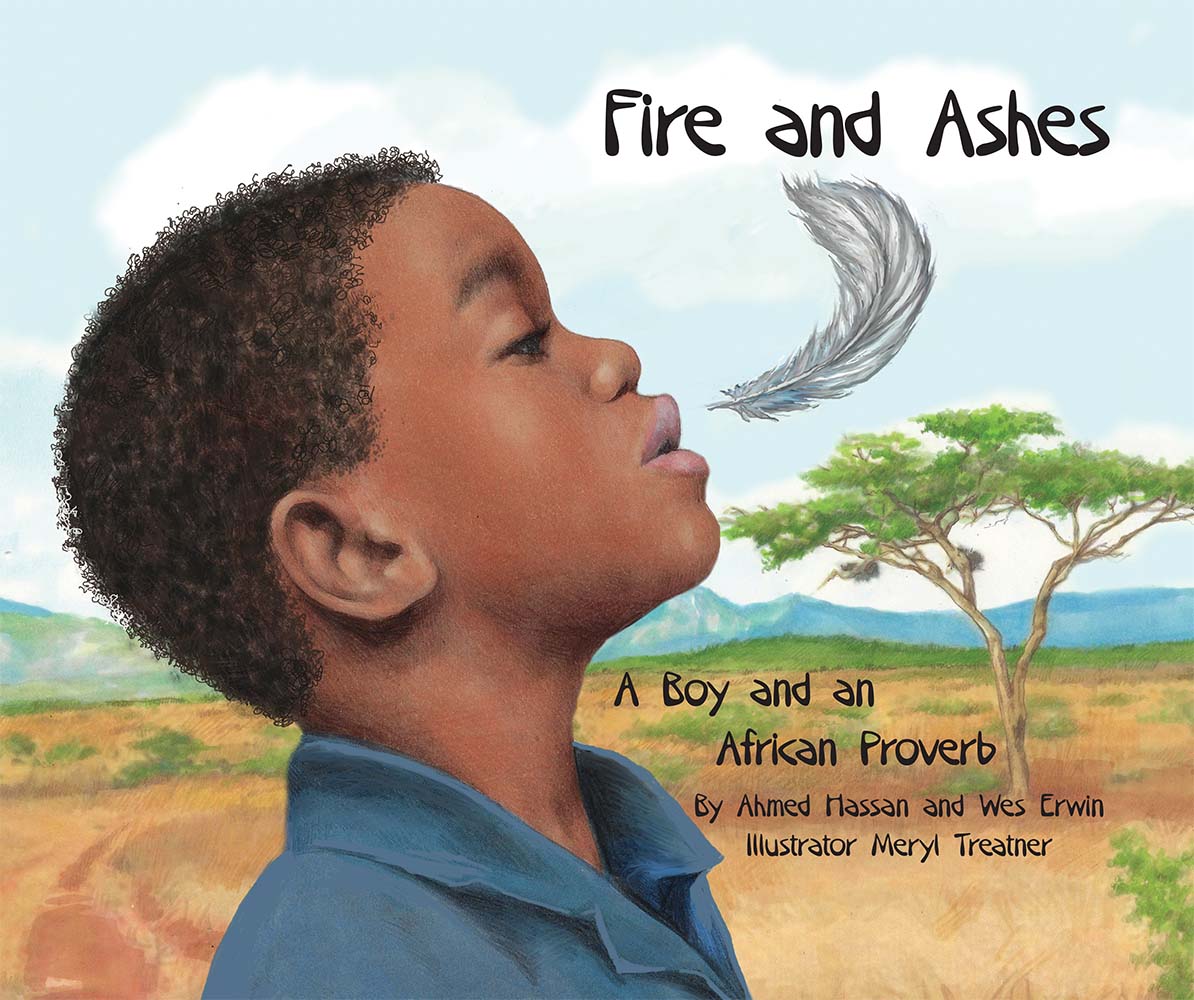 Fire and Ashes: A Boy and an African Proverb  <b>+ guide & music</b> + African Proverb Series