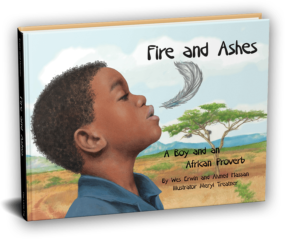 Fire and Ashes: A Boy and an African Proverb  <b>+ guide & music</b> + African Proverb Series