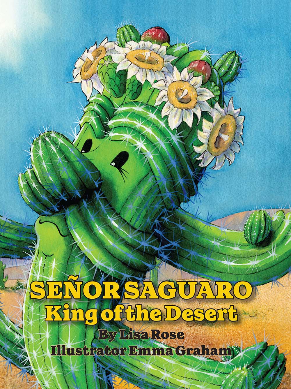 Señor Saguaro: King of the Desert