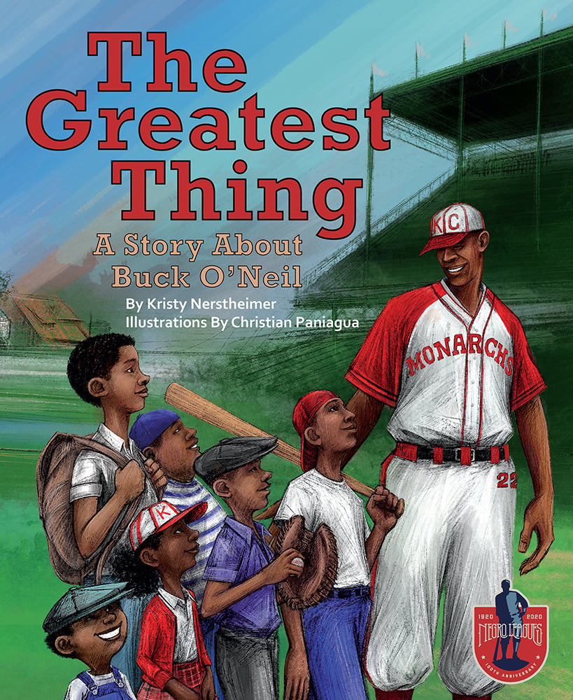 The Greatest Thing: A Story About Buck O'Neil <b>+ guide</b>